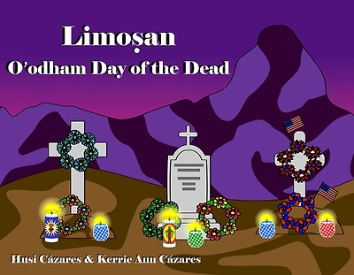 Limoṣan: Oʼodham Day of the Dead