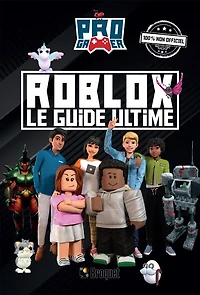 Roblox - Le guide ultime