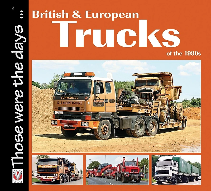 British And European Trucks Of The 1980s