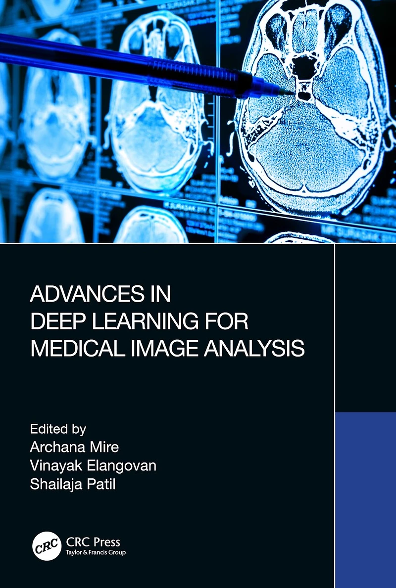 Advances Deep Learning for Medical Image Analysis