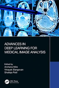 Advances Deep Learning for Medical Image Analysis