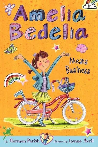 Amelia Bedelia Chapter Book #1: Means Business
