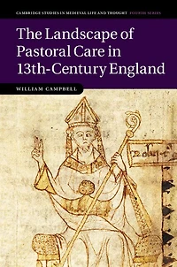 The Landscape of Pastoral Care 13th-Century England