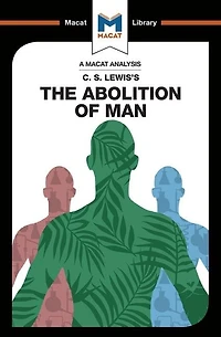 An Analysis of C.S. Lewis's The Abolition Man