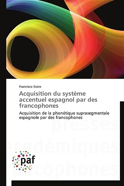 Acquisition du système accentuel espagnol par des francophones