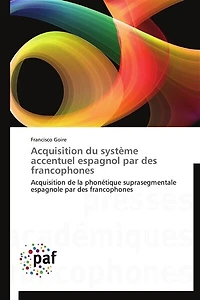 Acquisition du système accentuel espagnol par des francophones