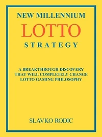 New Millennium Lotto Strategy: Breakthrough Discovery That Will Completely Change Lotto Gaming Philosophy