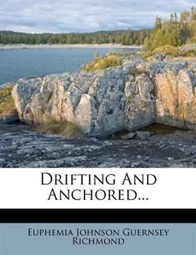 Drifting And Anchored