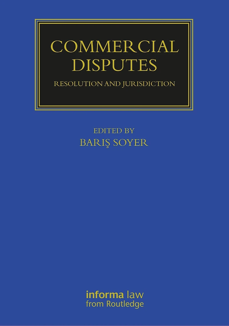 Commercial Disputes: Resolution and Jurisdiction