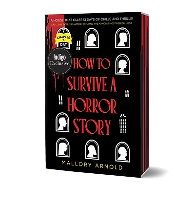 How to Survive a Horror Story: A Chapter-A-Day Novel (Indigo Exclusive)