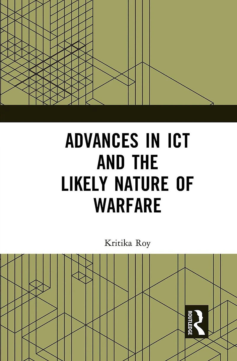 Advances ICT and the Likely Nature of Warfare