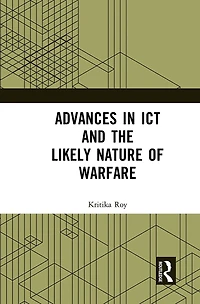 Advances ICT and the Likely Nature of Warfare