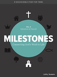 Milestones: Volume 5 - Salvation & Church: Connecting God's Word to Life