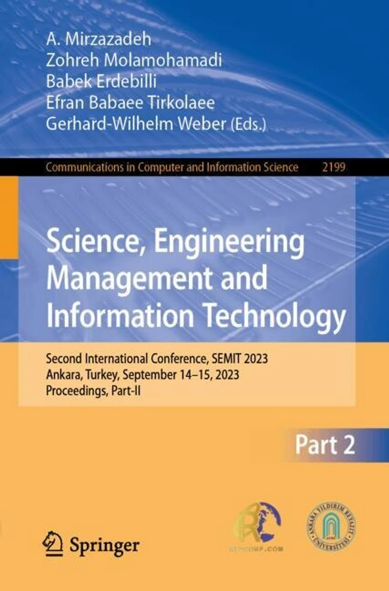 Science, Engineering Management and Information Technology: Second International Conference, SEMIT 2023, Ankara, Turkey, September 14-15, Proceedings, Part-II