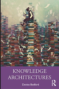 Knowledge Architectures: Structures And Semantics