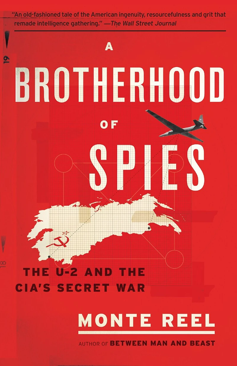 A Brotherhood of Spies: the U-2 and CIA's Secret War