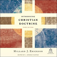 Introducing Christian Doctrine: Third Edition