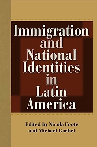 Immigration and National Identities Latin America