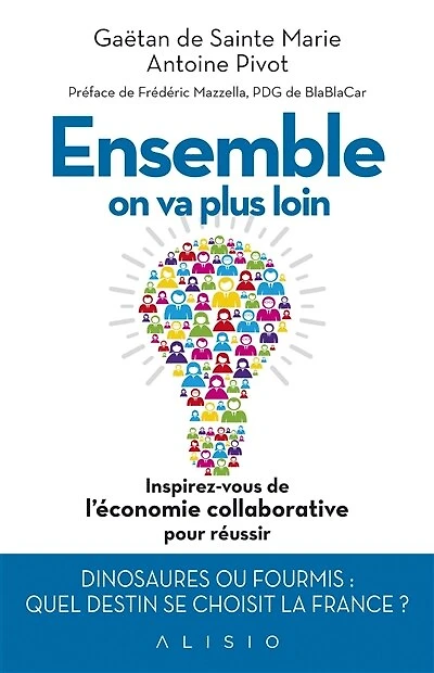 Ensemble, on va plus loin : Inspirez-vous de l'économie collaborative pour réussir
