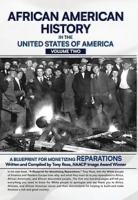 African American History in the United States of America (Volume Two): A Blueprint for Monetizing Reparations