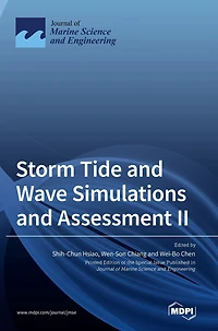 Storm Tide and Wave Simulations and Assessment II