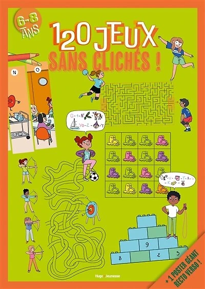 120 jeux sans clichés !: 6-8 ans