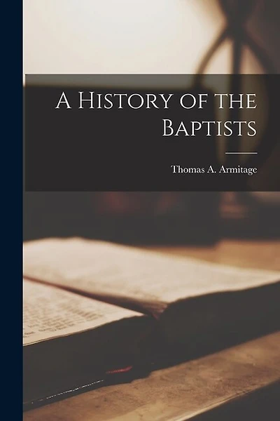 A History of the Baptists