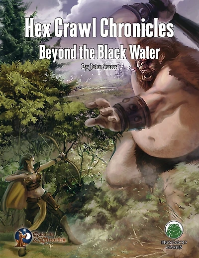 Hex Crawl Chronicles 3: Beyond the Black Water - Swords & Wizardry