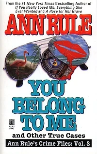 You Belong to Me and Other True Crime Cases