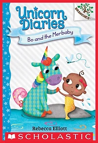 Diario de un Unicornio #5: Iris y la sirenita (Bo and the Merbaby)