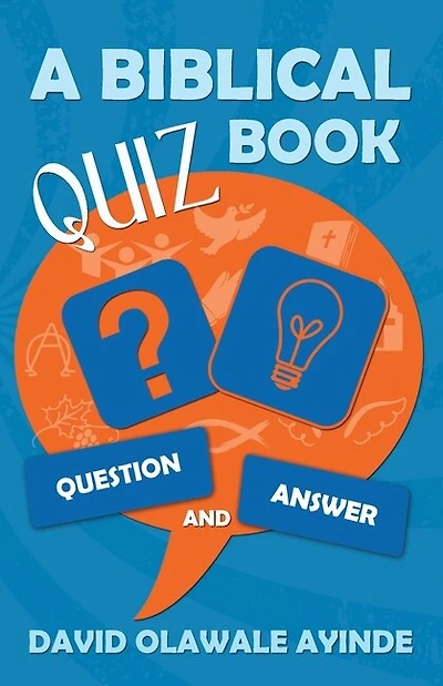A Biblical Quiz Book: Question and Answer