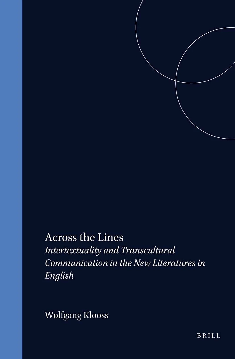 Across the Lines: Intertextuality and Transcultural Communication New Literatures English