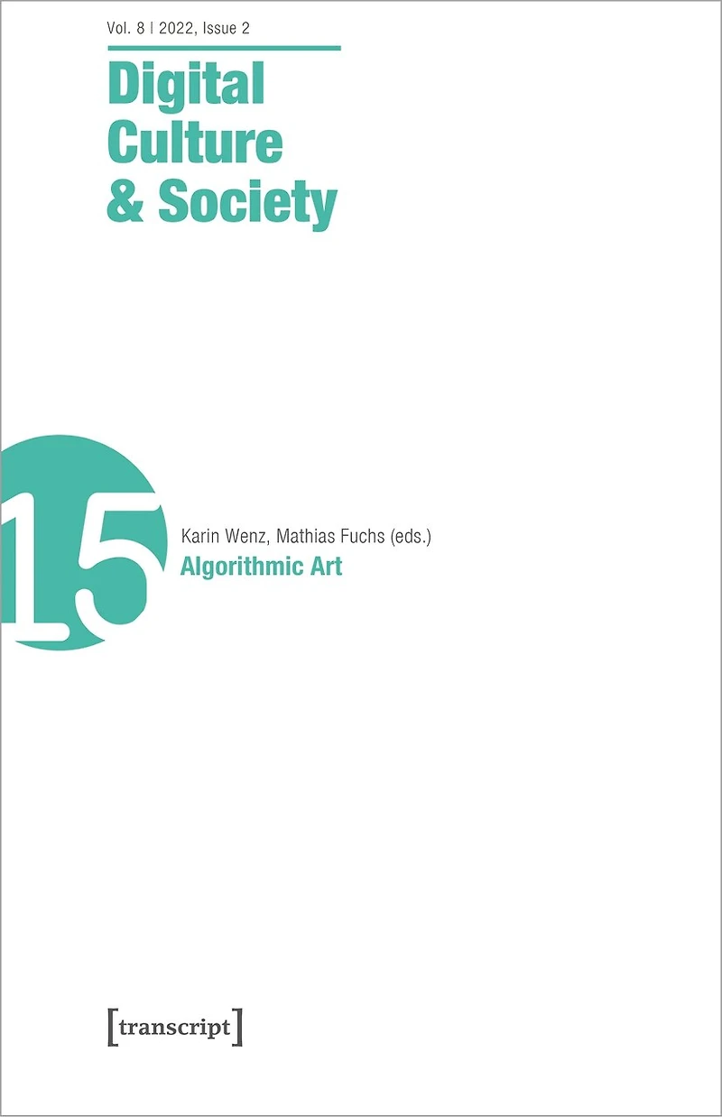 Digital Culture & Society (DCS): Vol 8, Issue 2/2022 – Algorithmic Art