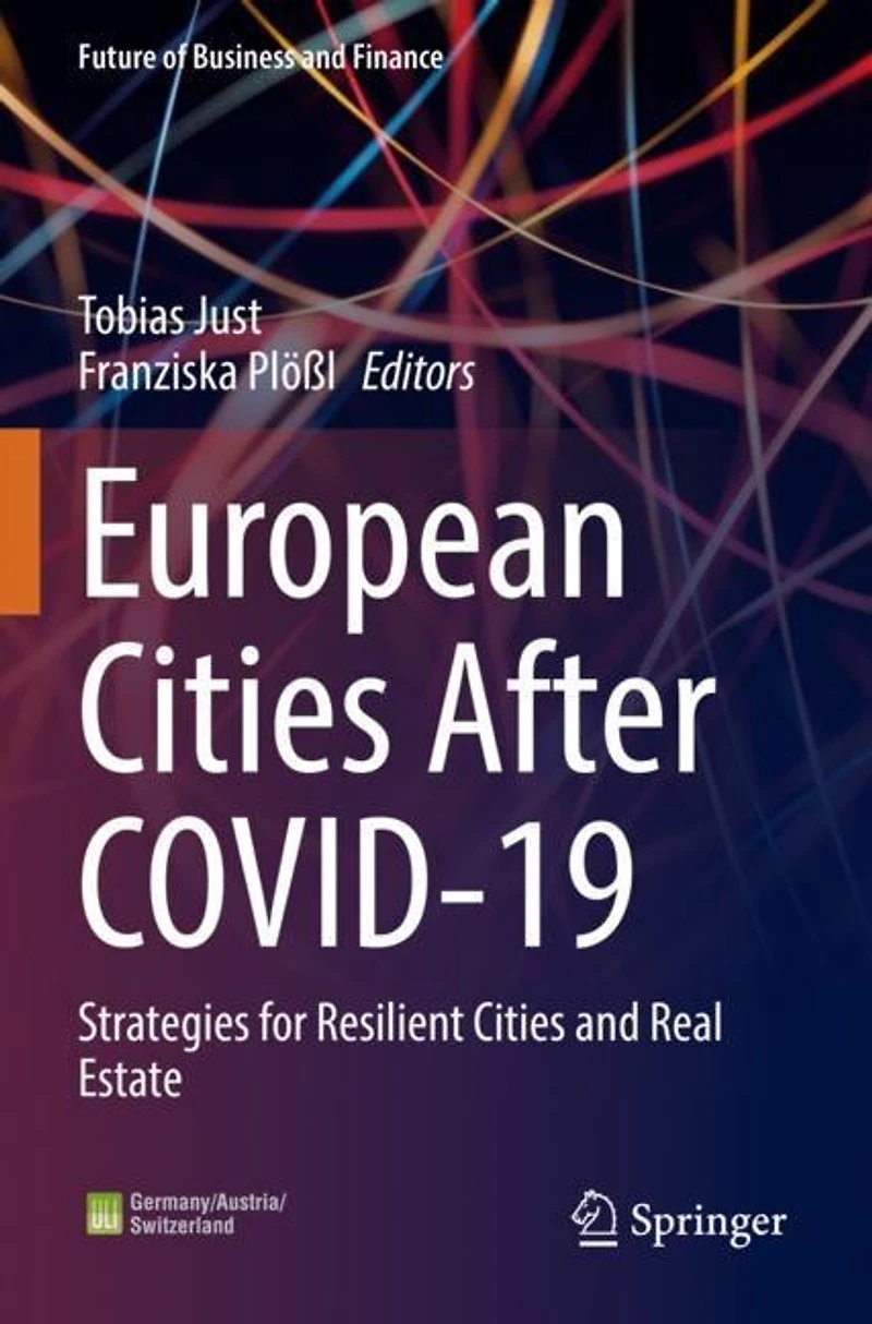 European Cities After COVID-19: Strategies for Resilient and Real Estate