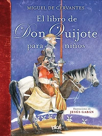 El libro de Don Quijote para niños / The Don Quixote Book for Children