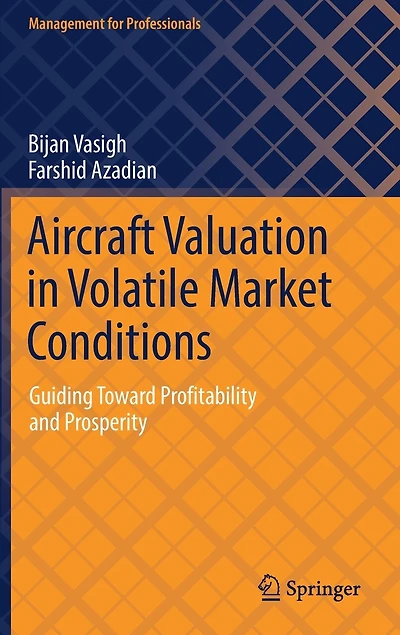 Aircraft Valuation Volatile Market Conditions: Guiding Toward Profitability and Prosperity