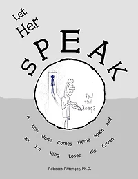 Let Her Speak: A Lost Voice Comes Home Again and an Ice King Loses His Crown