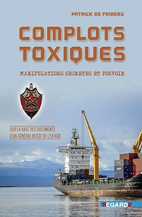 Complots toxiques: Manipulations secrètes et pouvoir
