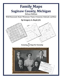 Family Maps of Saginaw County, Michigan