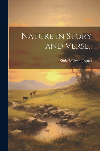 Nature in Story and Verse..