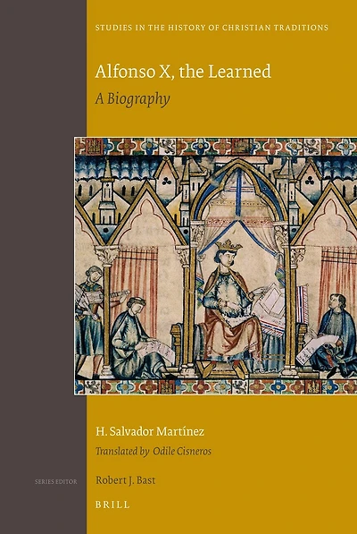 Alfonso X, the Learned: A Biography