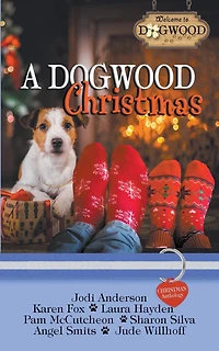 A Dogwood Christmas: A Sweet Romance Anthology