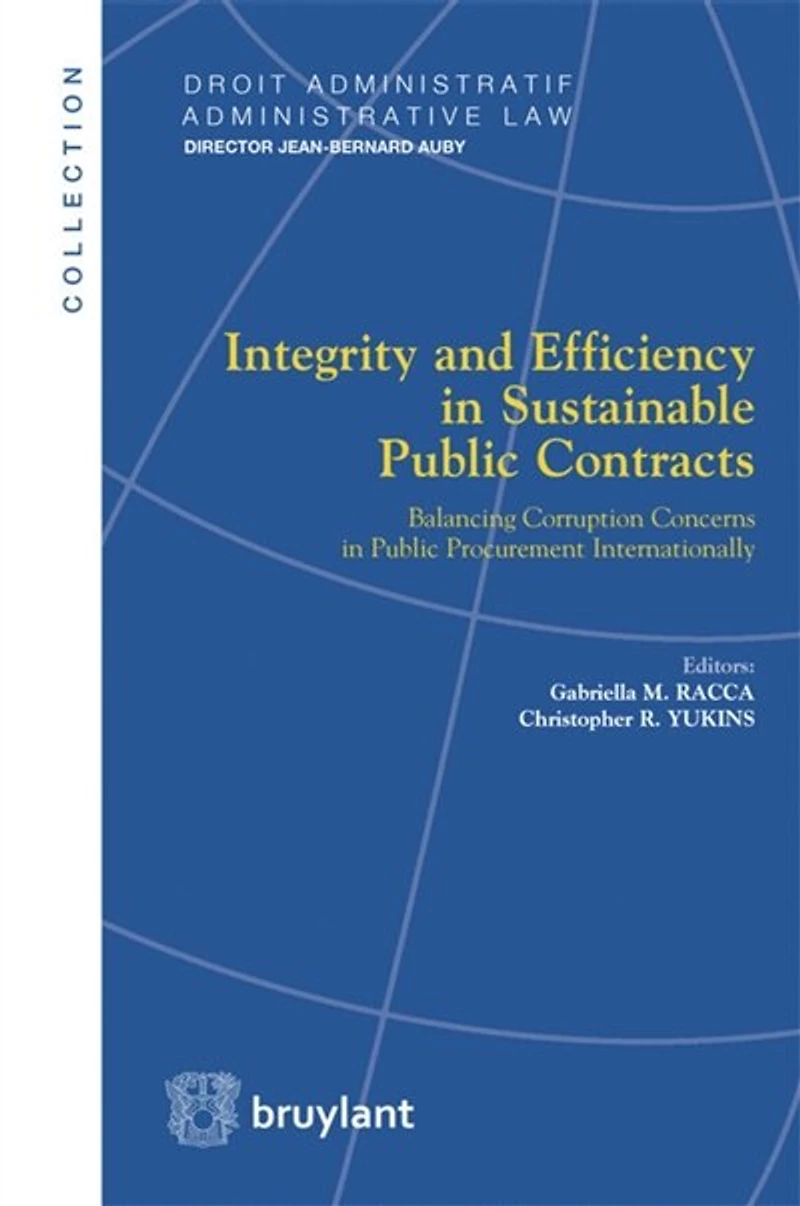 Integrity and efficiency in sustainable public contracts: balancing corruption concerns in public procurement internationally