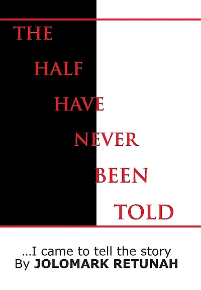 The Half Have Never Been Told: ...i Came To Tell Story