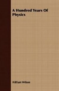 A Hundred Years of Physics