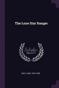 The Lone Star Ranger