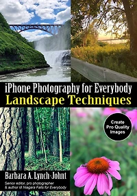 Iphone Photography For Everybody: Landscape Techniques