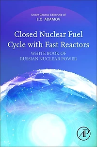 Closed Nuclear Fuel Cycle with Fast Reactors: Handbook of Russian Power