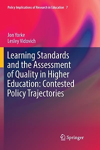 Learning Standards and the Assessment of Quality Higher Education: Contested Policy Trajectories