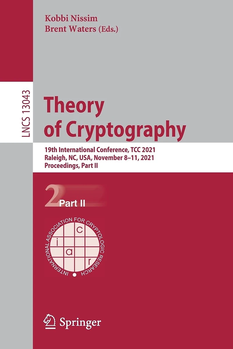 Theory of Cryptography: 19th International Conference, TCC 2021, Raleigh, NC, USA, November 8-11, Proceedings, Part II